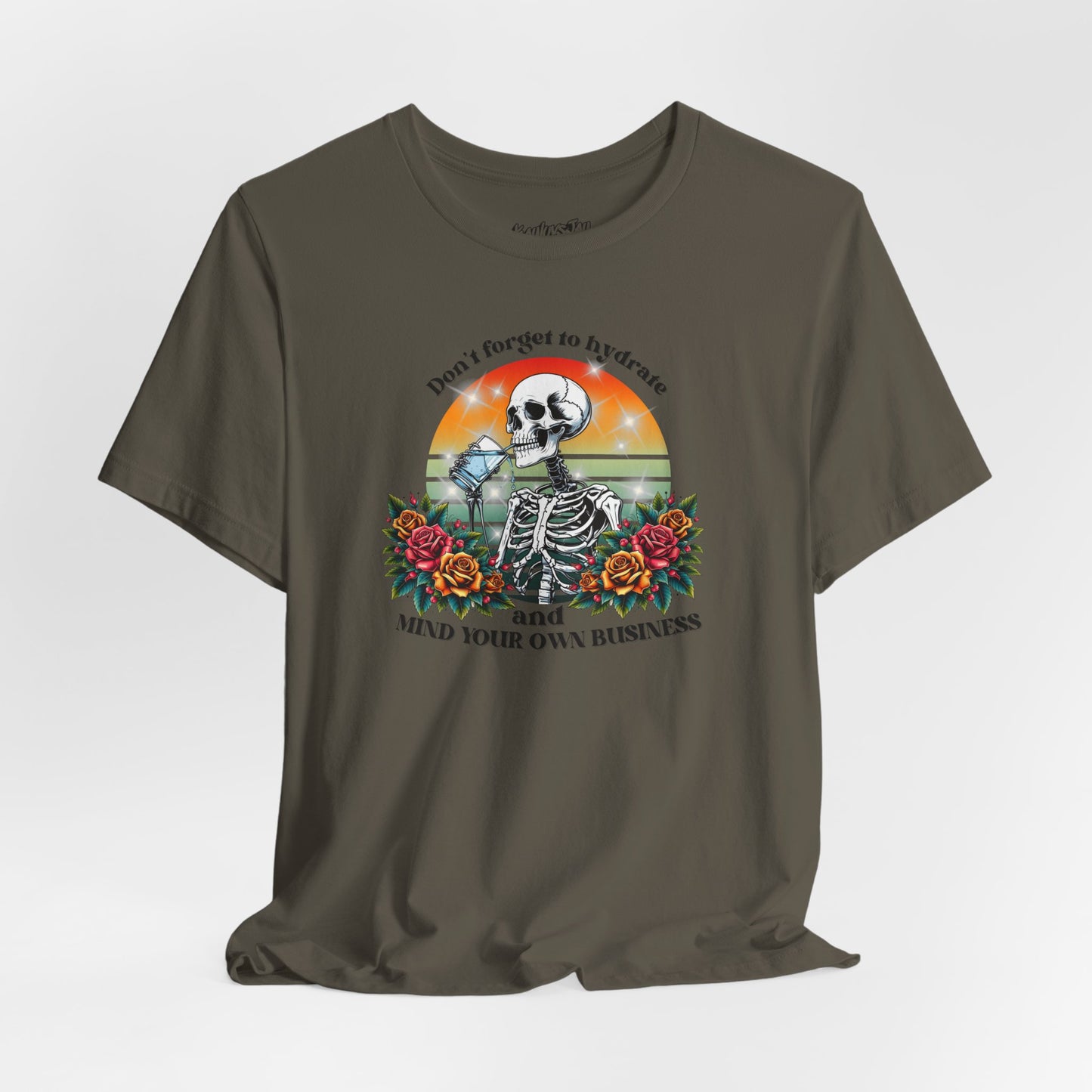 Skeleton Shirt - Hydrate & Mind Your Business Tee | Funny Gothic Floral Retro Skeleton T-Shirt | Dark Humor Summer Shirt
