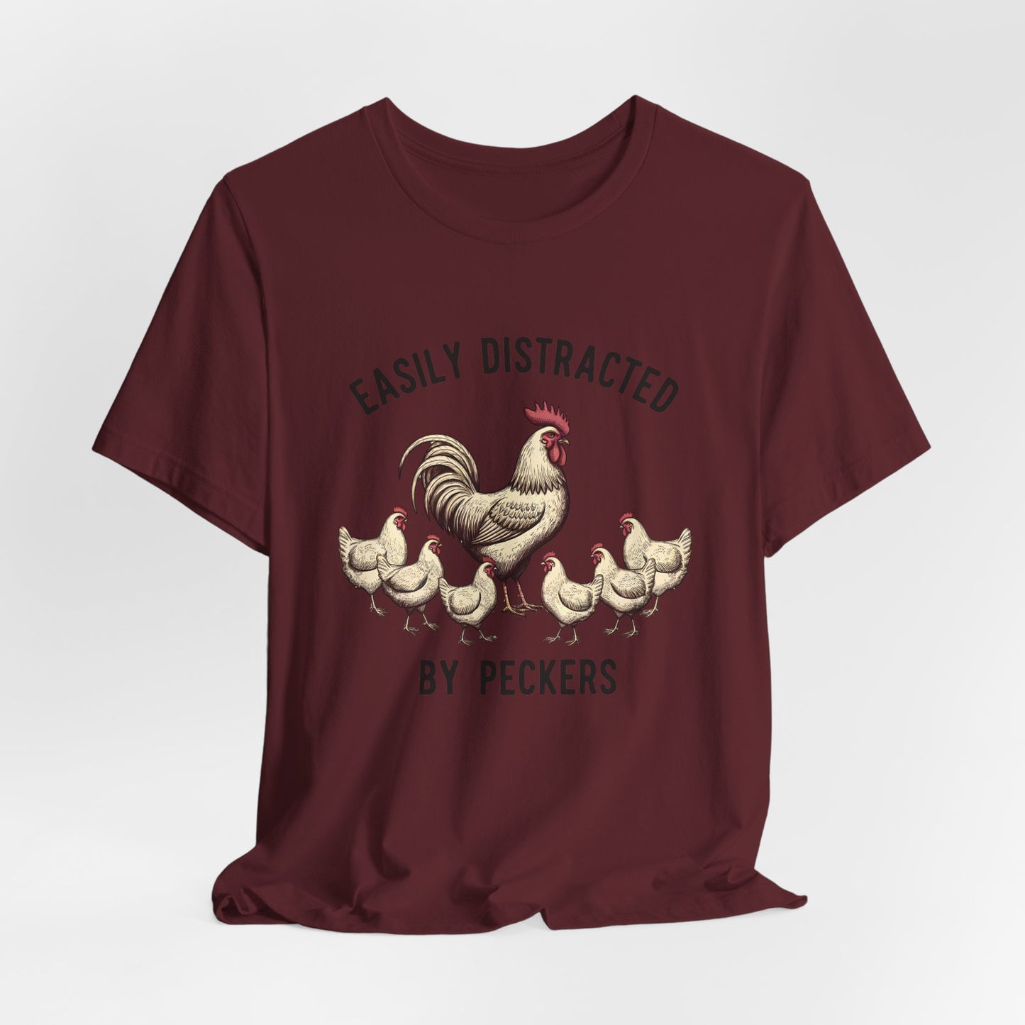 Easily Distracted Chicken Tee | Fun Unisex Jersey Short Sleeve T-Shirt for Animal Lovers