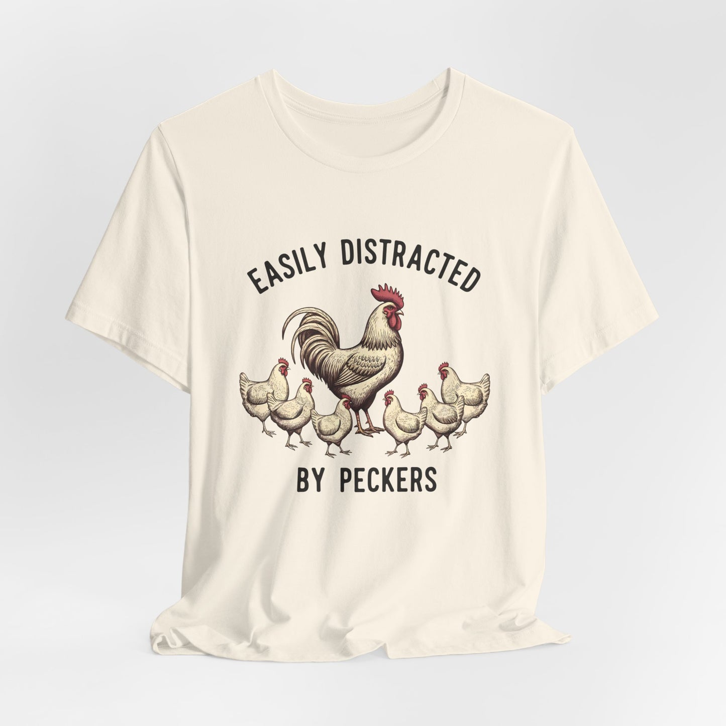Easily Distracted Chicken Tee | Fun Unisex Jersey Short Sleeve T-Shirt for Animal Lovers
