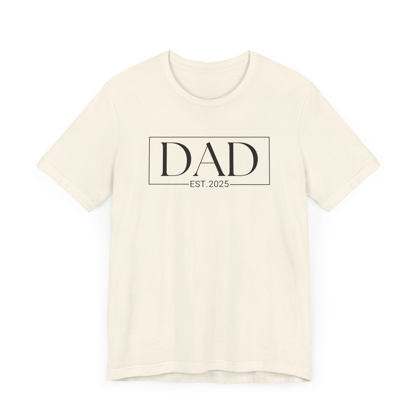 Custom Personal Stylish Dad T-Shirt, Gift for New Dads, Father's Day Tee, Casual Wear for Dads, Est. 2025, Unisex Jersey Tee