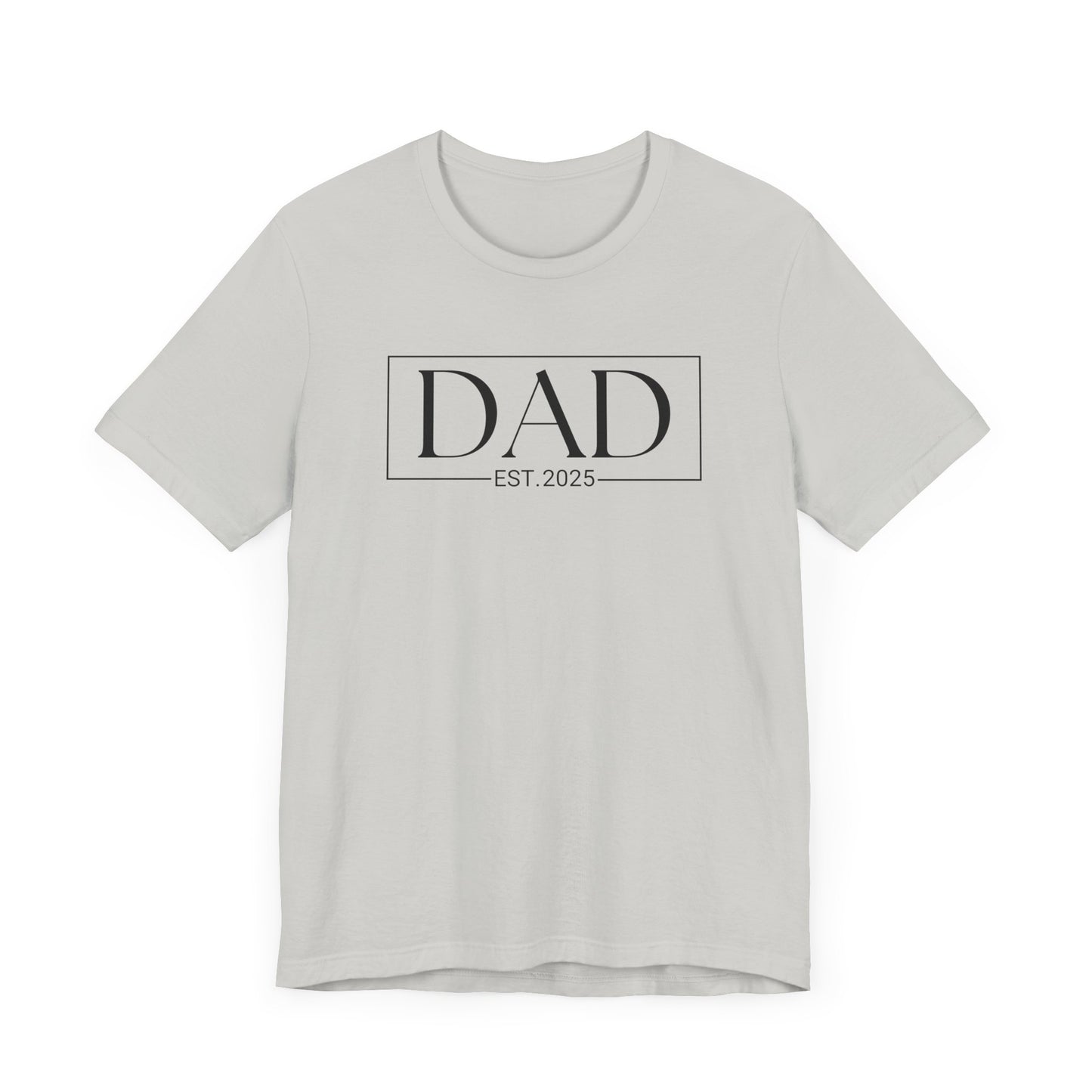 Custom Personal Stylish Dad T-Shirt, Gift for New Dads, Father's Day Tee, Casual Wear for Dads, Est. 2025, Unisex Jersey Tee