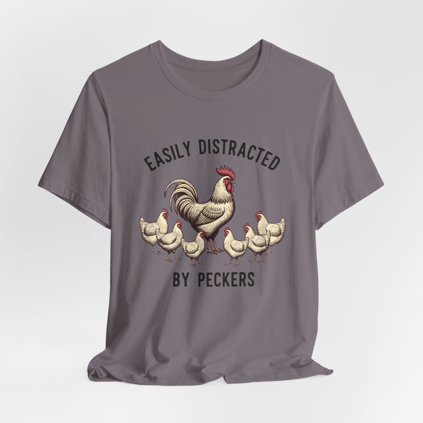 Easily Distracted Chicken Tee | Fun Unisex Jersey Short Sleeve T-Shirt for Animal Lovers