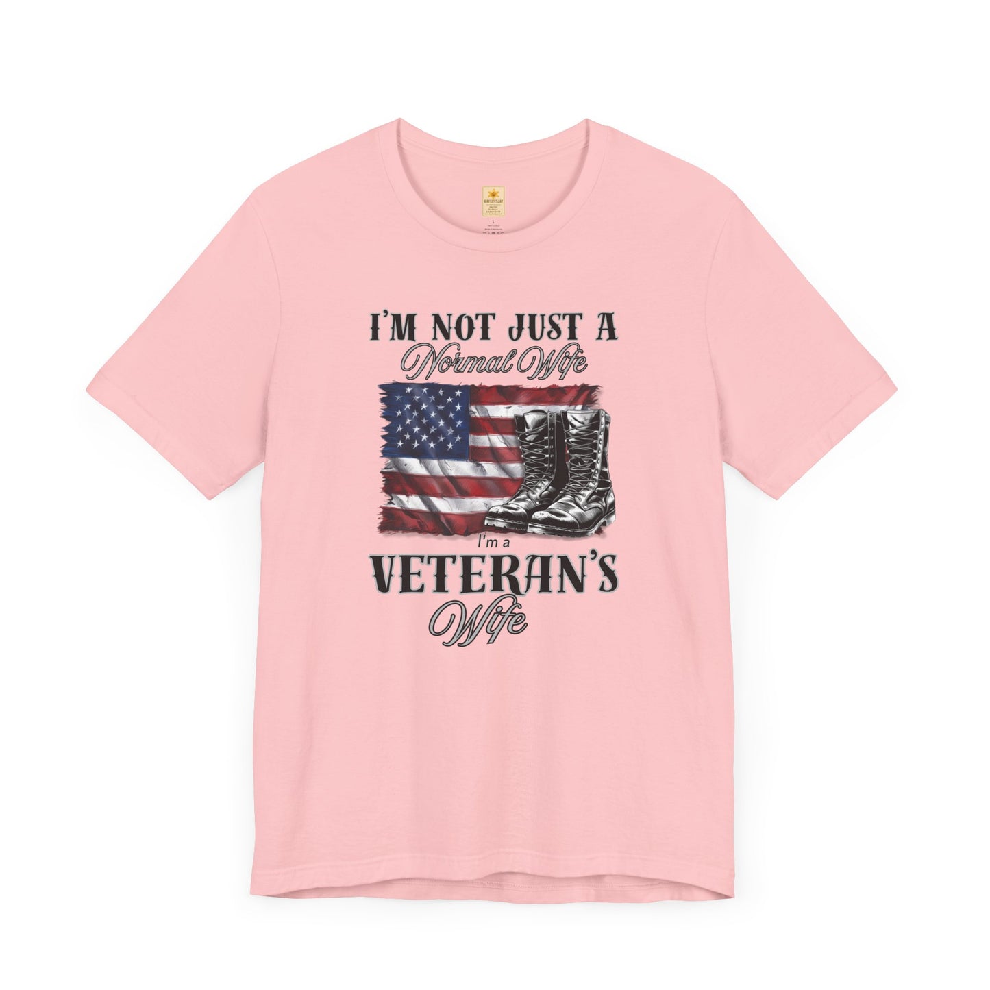 Veteran's Wife Tee - I'm Not Just a Normal Wife, Proud Spouse Shirt