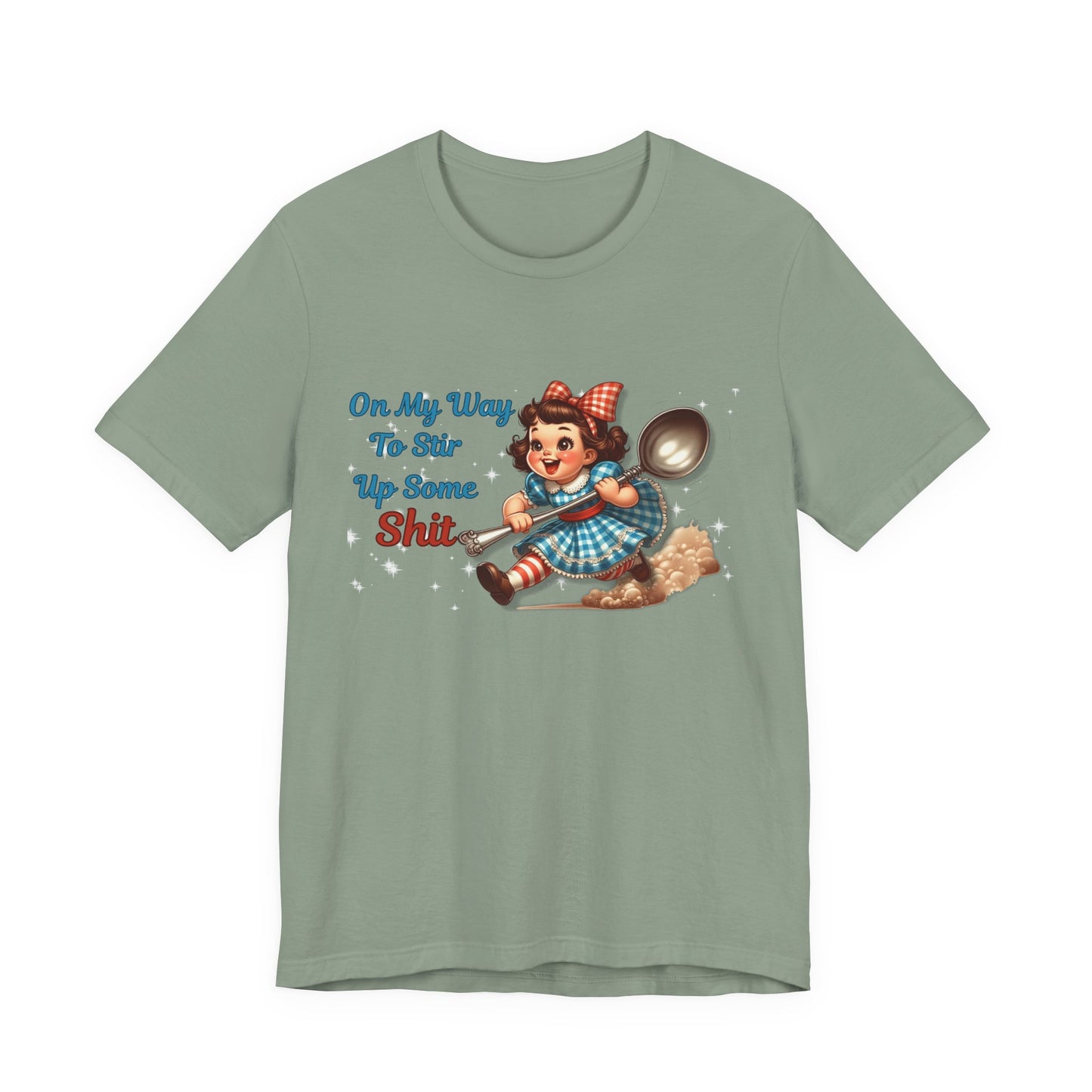 Funny Retro Girl Graphic Tee On My Way To Stir Up Some Shit T-Shirt Vintage Humor Shirt Sarcastic Spoon Quote Shirt Gift For Women
