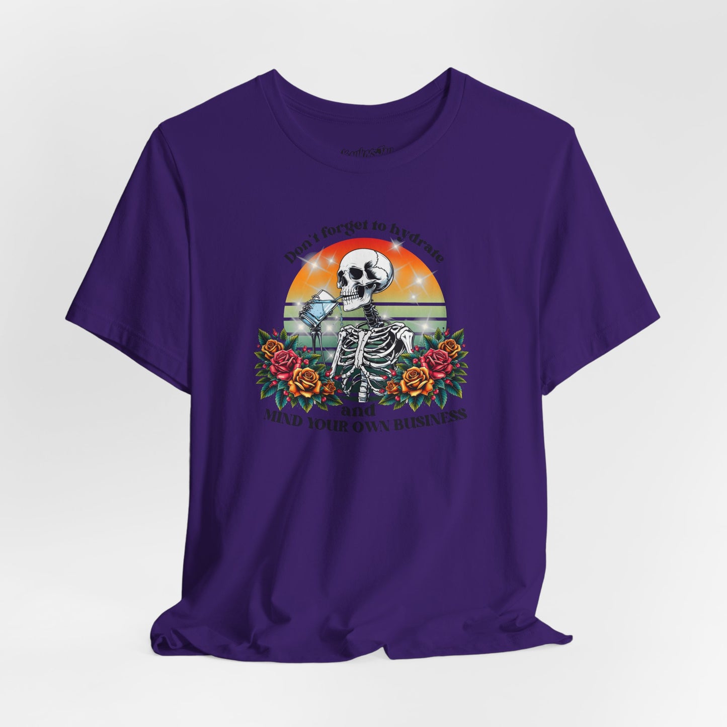 Skeleton Shirt - Hydrate & Mind Your Business Tee | Funny Gothic Floral Retro Skeleton T-Shirt | Dark Humor Summer Shirt