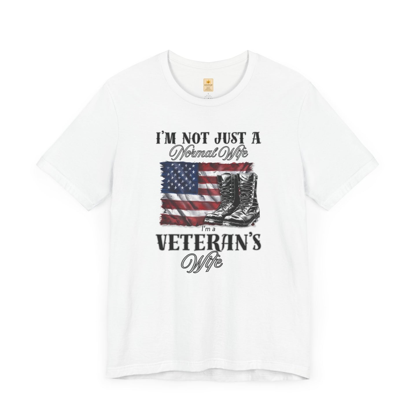 Veteran's Wife Tee - I'm Not Just a Normal Wife, Proud Spouse Shirt