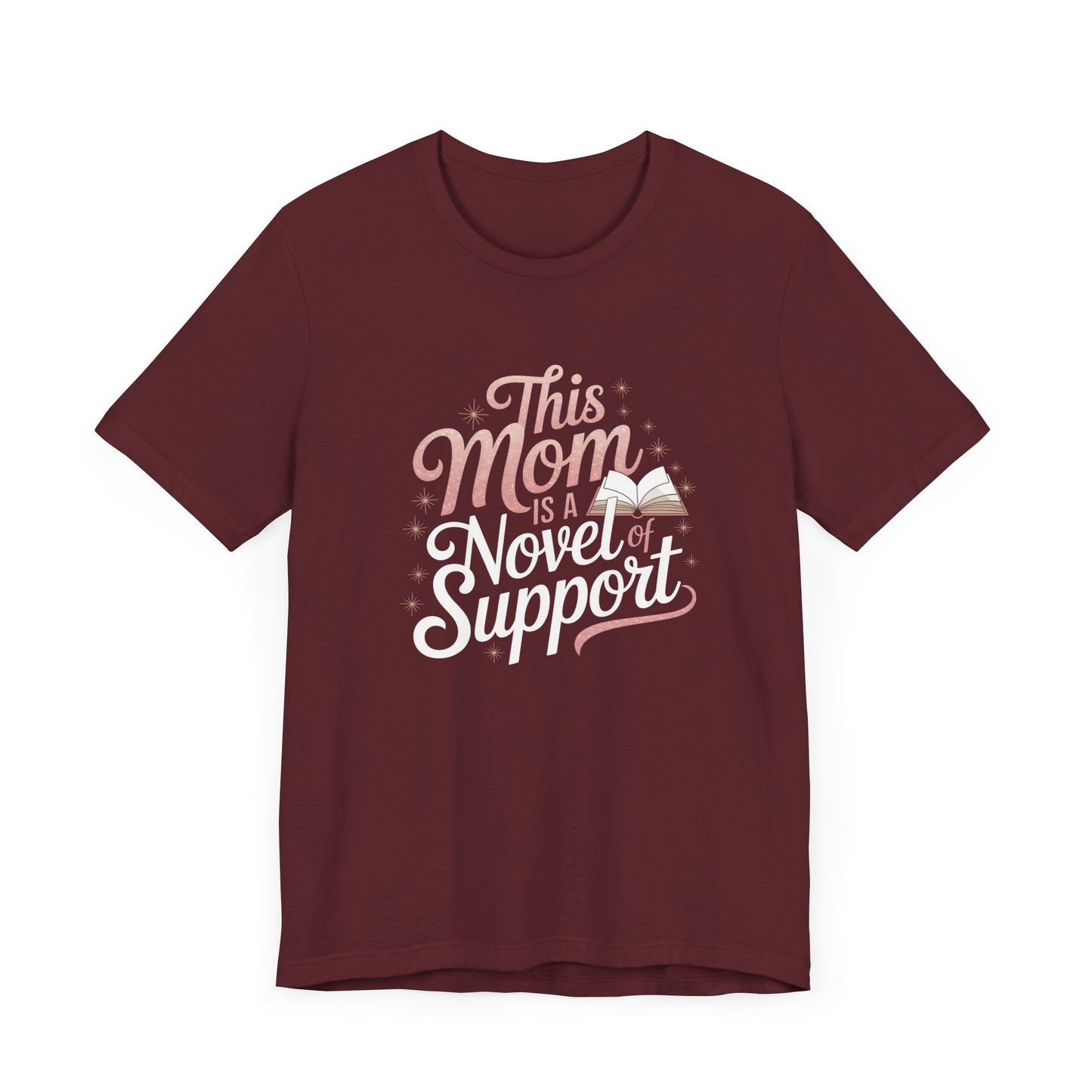 This Mom is a Novel of Support Tee, Gift for Book Lovers, Mother's Day Shirt, Unisex Black T-Shirt, Cute Literary Apparel, Supportive Mom