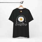 Sunshine Daisy Tee — “When You Can’t Find the Sunshine, Be the Sunshine”