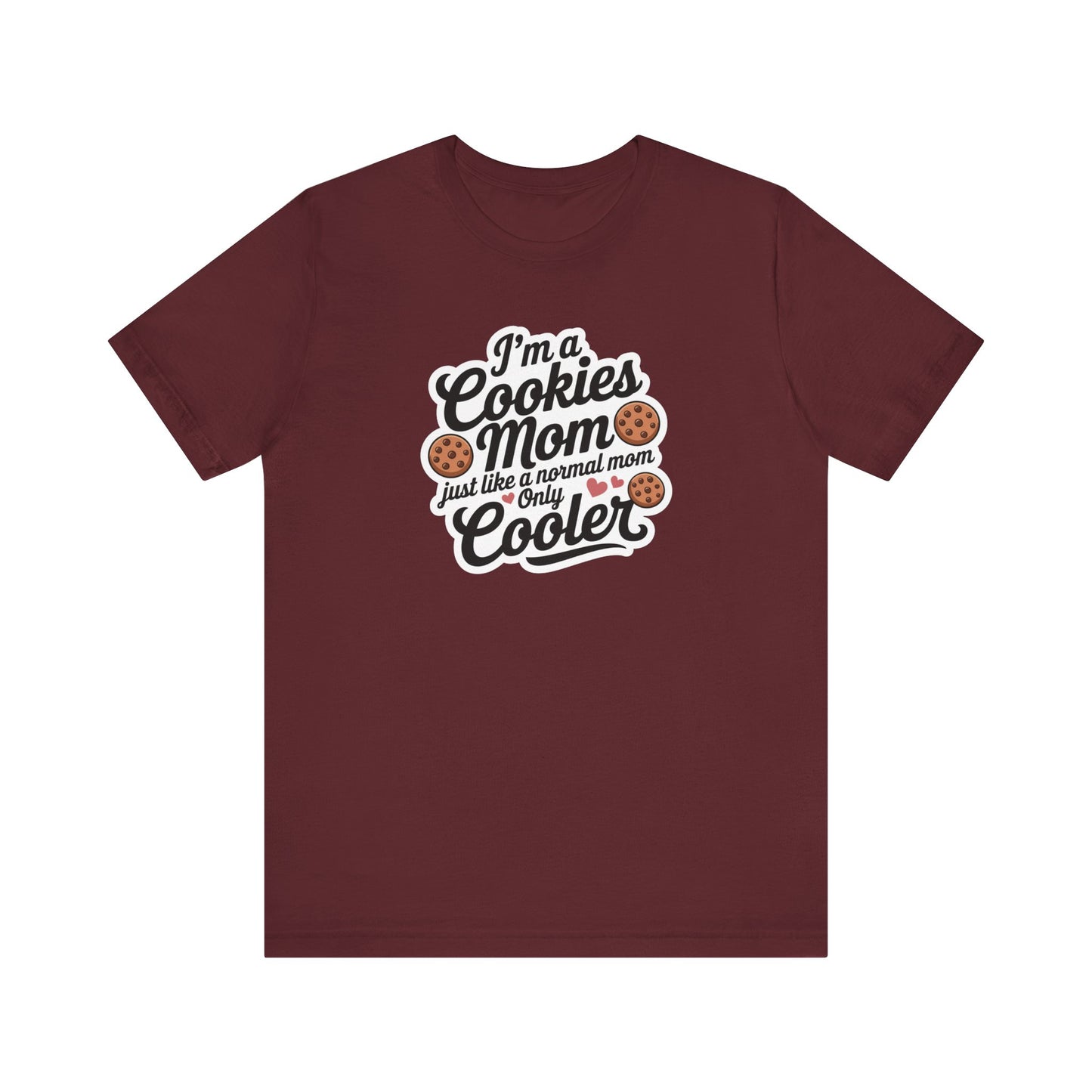 Cookies Mom Unisex Tee | Fun Gift for Cookie Lovers, Mother's Day Shirt, Baking Enthusiast Apparel, Cool Mom Tee, Kitchen Humor Clothing
