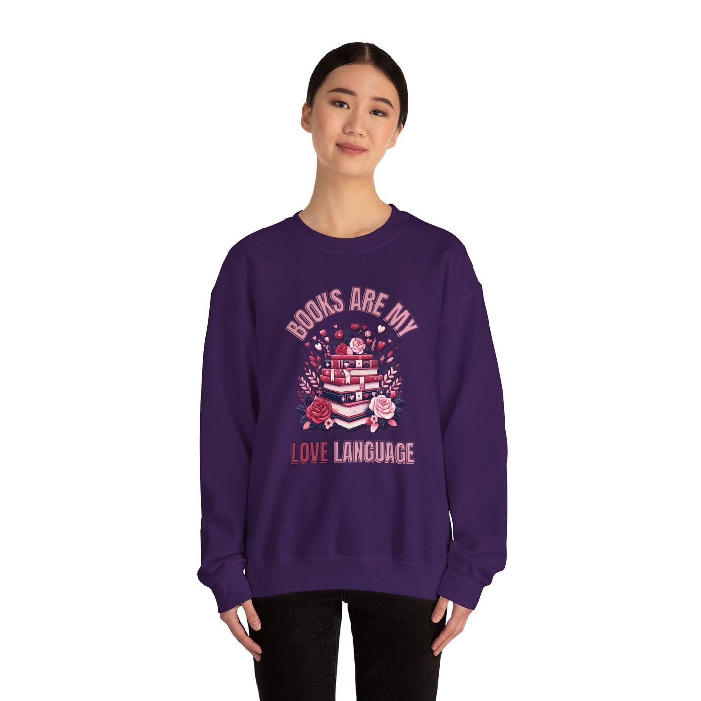 Books are My Love Language Valentines Day  Crewneck Sweatshirt