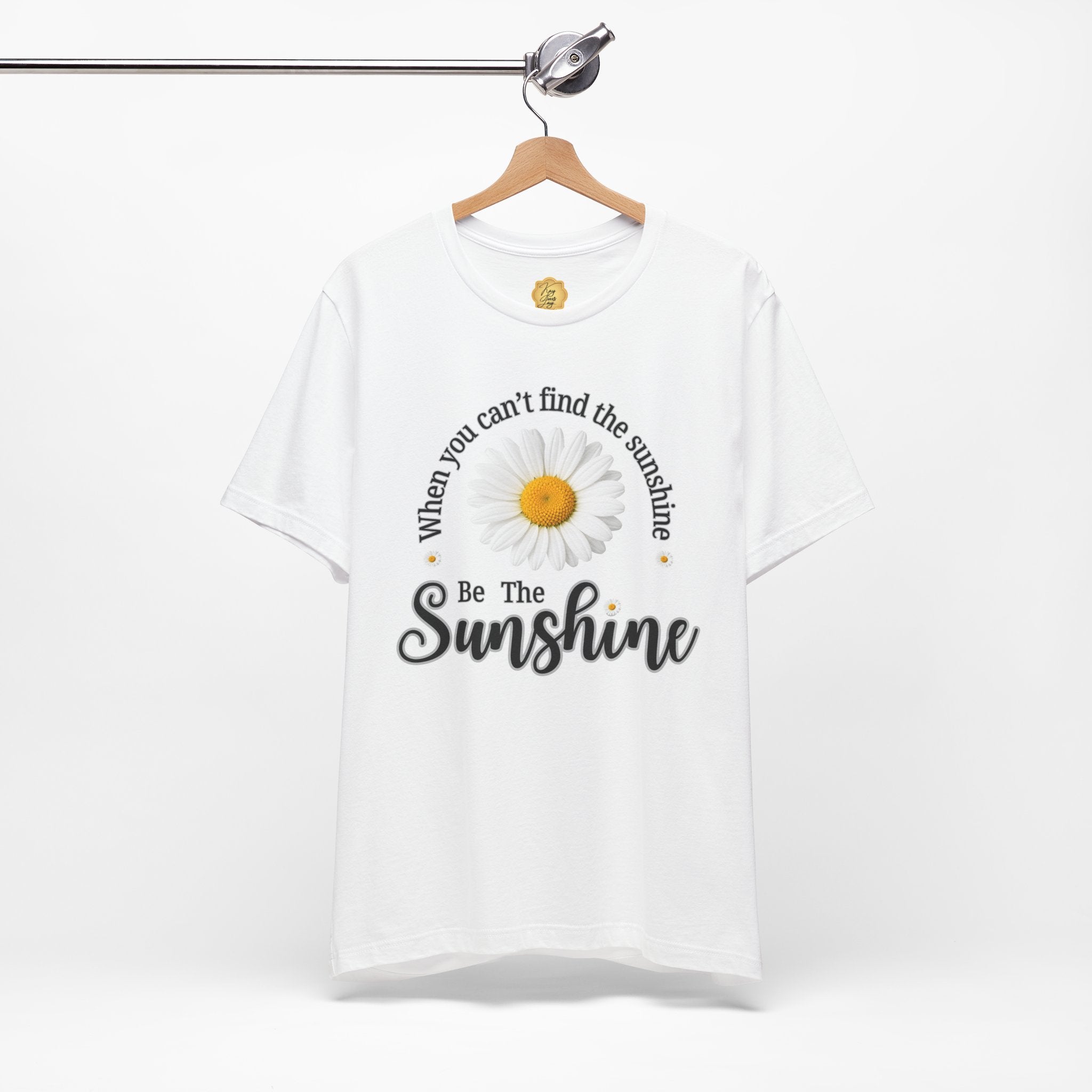 Sunshine Daisy Tee — “When You Can’t Find the Sunshine, Be the Sunshine”