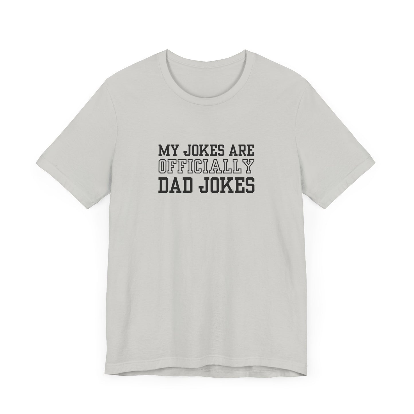 Dad Jokes Short Sleeve Tee, Fun Gift for Fathers Day, Birthday, Family Gatherings, Casual Wear, Summer Style