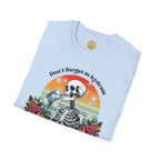 Skeleton Drinking Water T-Shirt — "Don't Forget to Hydrate and Mind Your Own Business" Retro Floral Tee