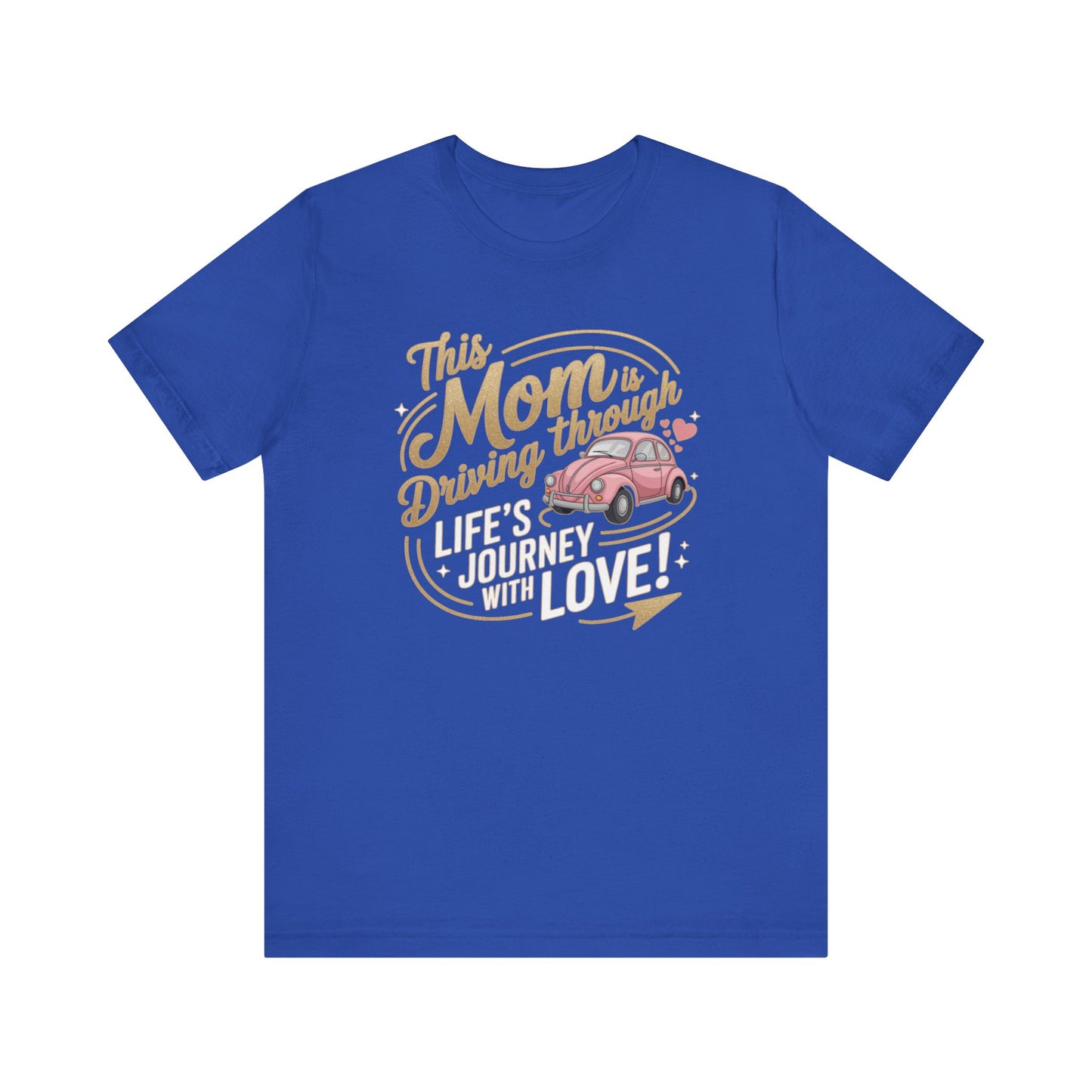 Mom's Journey Love Tee, Unisex Short Sleeve Shirt, Gift for Moms, Mother's Day Apparel, Car Lovers Tee, Everyday Casual Wear