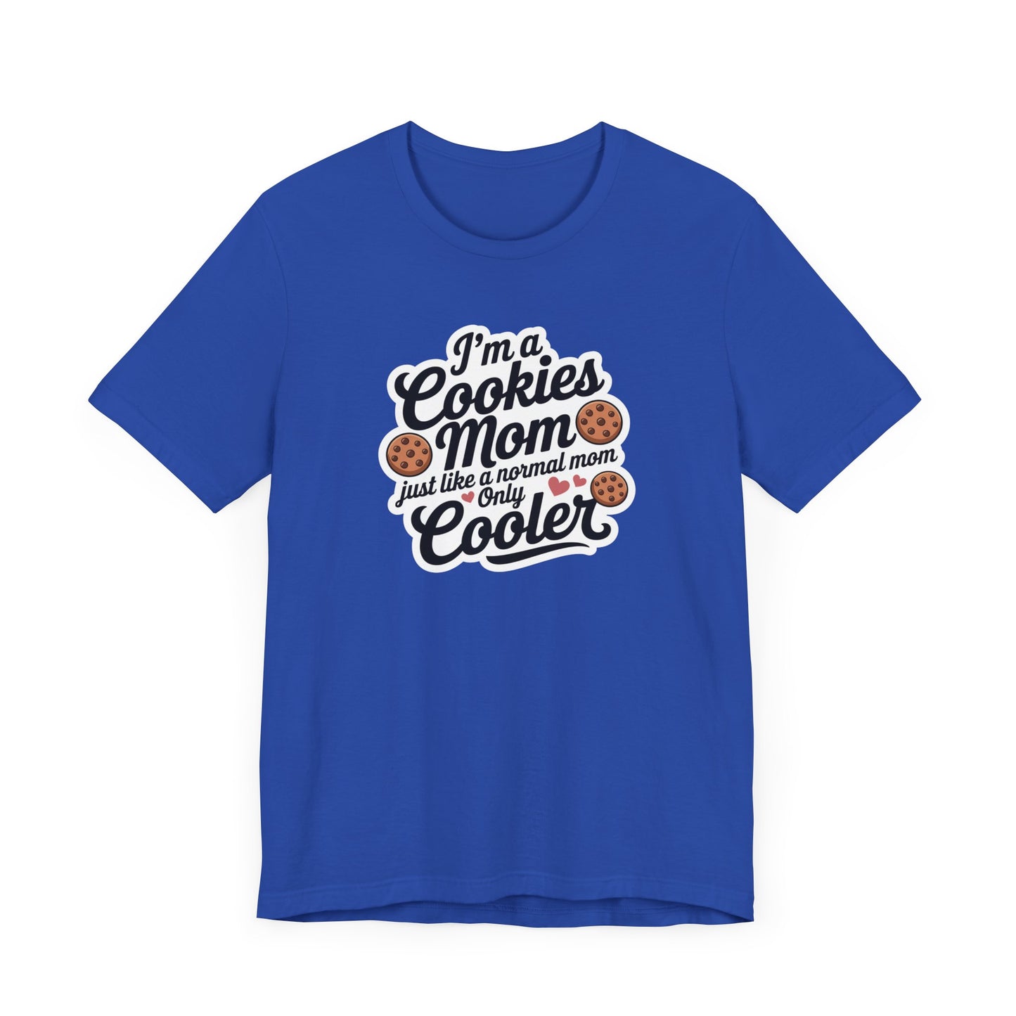 Cookies Mom Unisex Tee | Fun Gift for Cookie Lovers, Mother's Day Shirt, Baking Enthusiast Apparel, Cool Mom Tee, Kitchen Humor Clothing