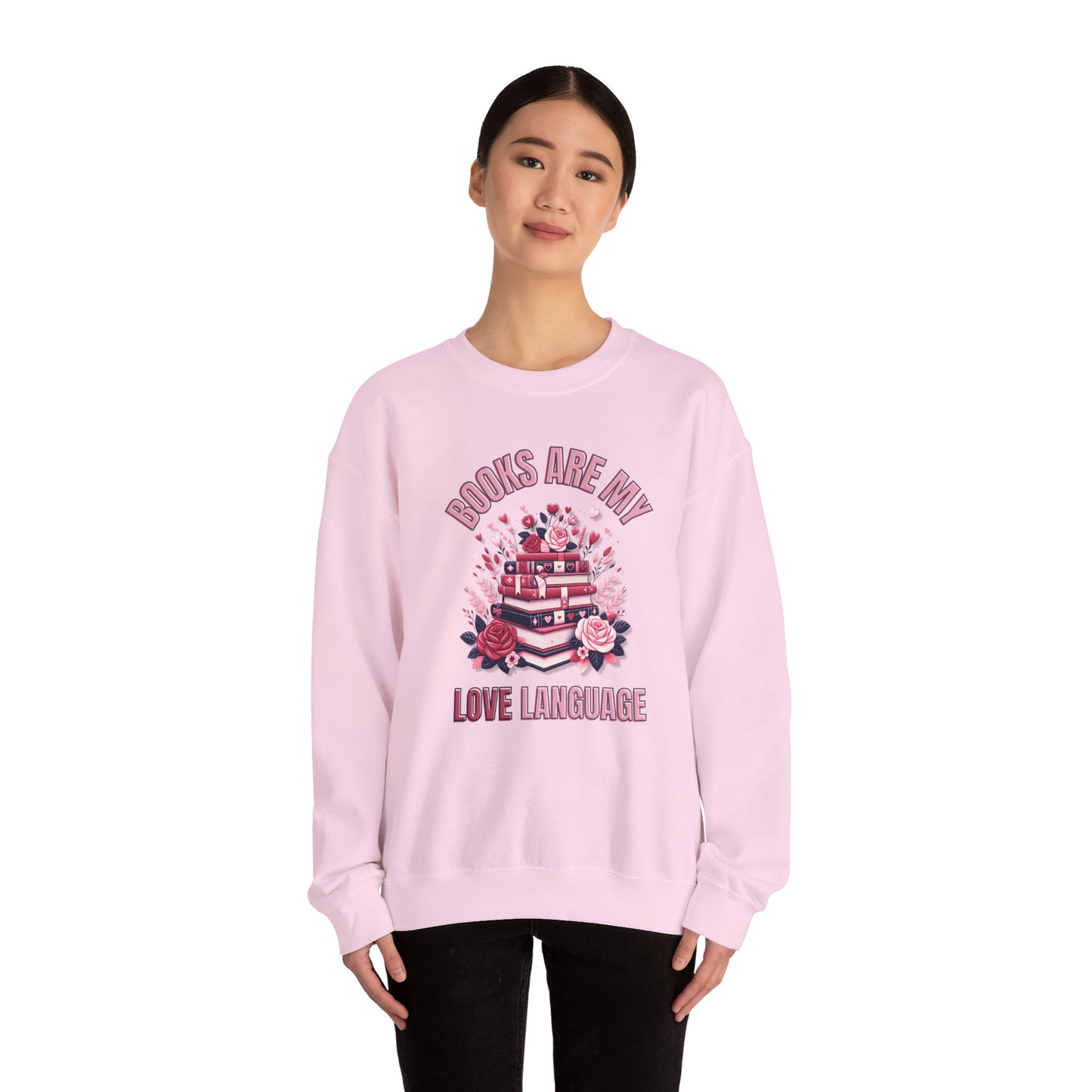 Books are My Love Language Valentines Day  Crewneck Sweatshirt