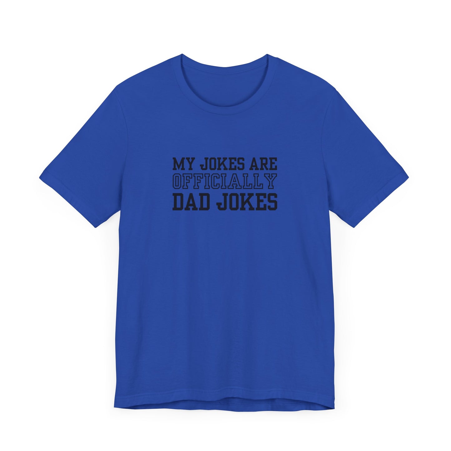 Dad Jokes Short Sleeve Tee, Fun Gift for Fathers Day, Birthday, Family Gatherings, Casual Wear, Summer Style