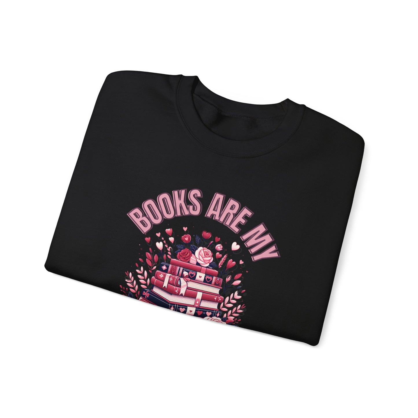 Books are My Love Language Valentines Day  Crewneck Sweatshirt
