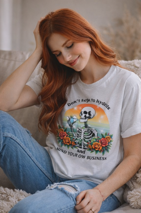 Skeleton Drinking Water T-Shirt — "Don't Forget to Hydrate and Mind Your Own Business" Retro Floral Tee
