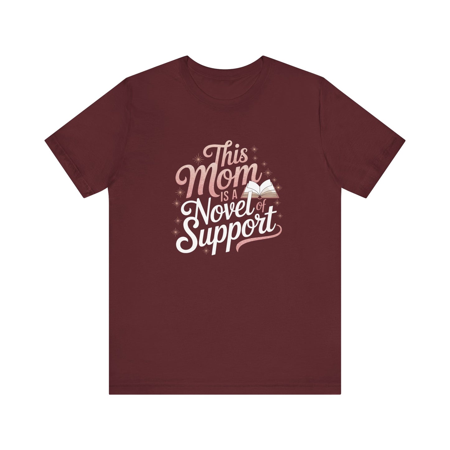 This Mom is a Novel of Support Tee, Gift for Book Lovers, Mother's Day Shirt, Unisex Black T-Shirt, Cute Literary Apparel, Supportive Mom