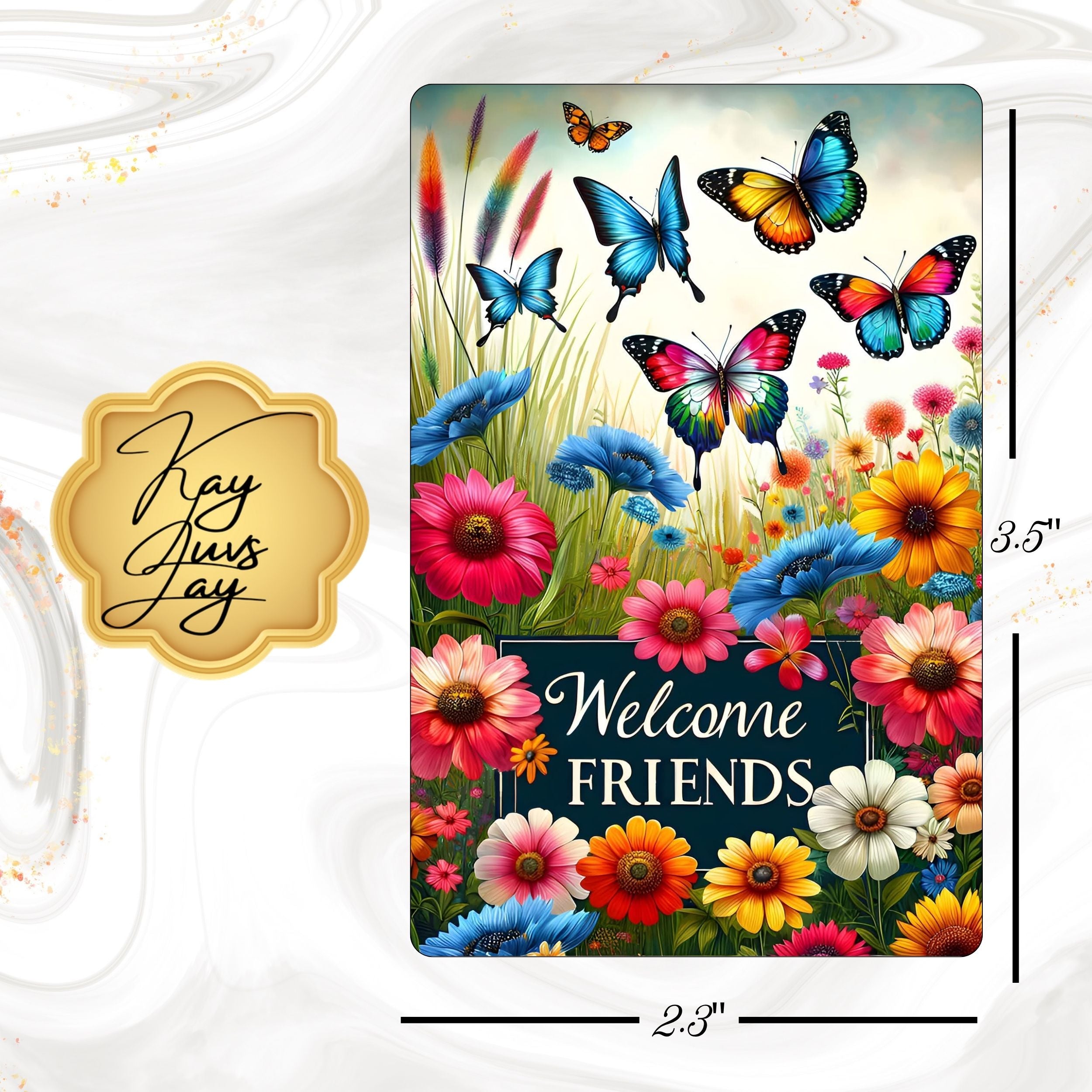 Welcome Friends Butterfly Sublimated Fridge Magnet – Decorative Kitchen Magnet
