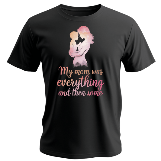 Heartwarming Mom Tribute Tee, Gift for Mom, Mother's Day Shirt, Family Love Tee, Inspirational Quote Shirt, Comfort Wear