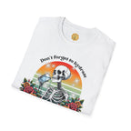 Skeleton Drinking Water T-Shirt — "Don't Forget to Hydrate and Mind Your Own Business" Retro Floral Tee