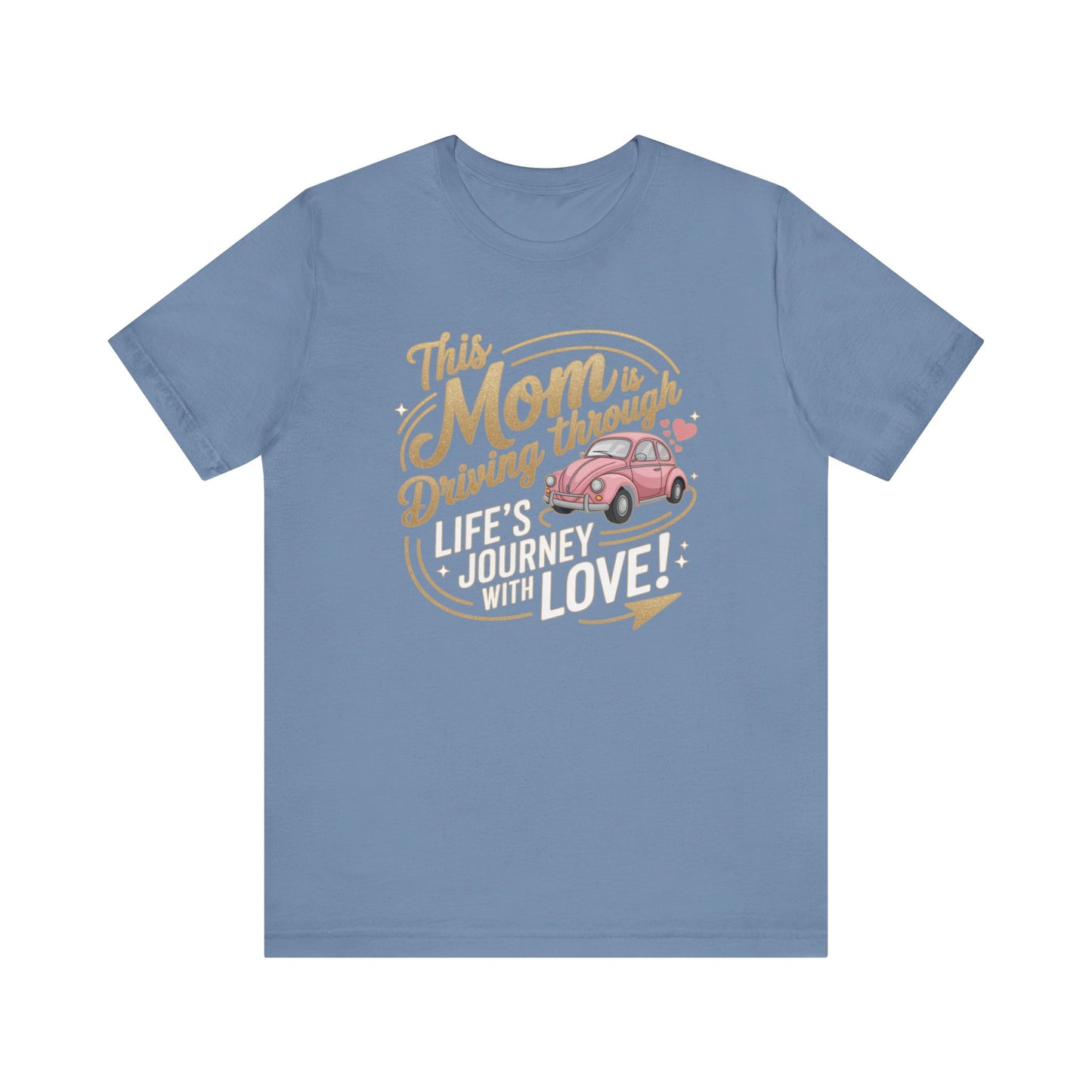Mom's Journey Love Tee, Unisex Short Sleeve Shirt, Gift for Moms, Mother's Day Apparel, Car Lovers Tee, Everyday Casual Wear