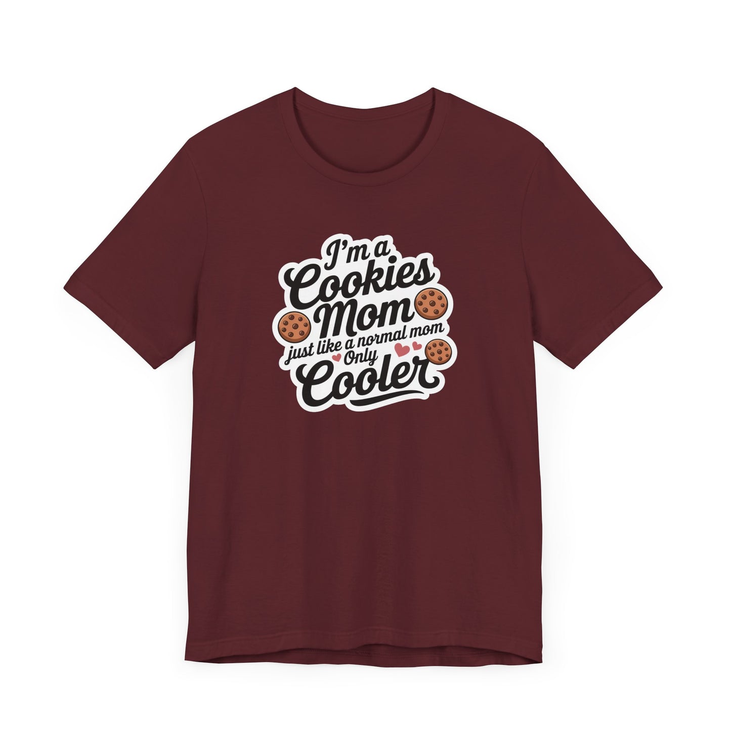 Cookies Mom Unisex Tee | Fun Gift for Cookie Lovers, Mother's Day Shirt, Baking Enthusiast Apparel, Cool Mom Tee, Kitchen Humor Clothing