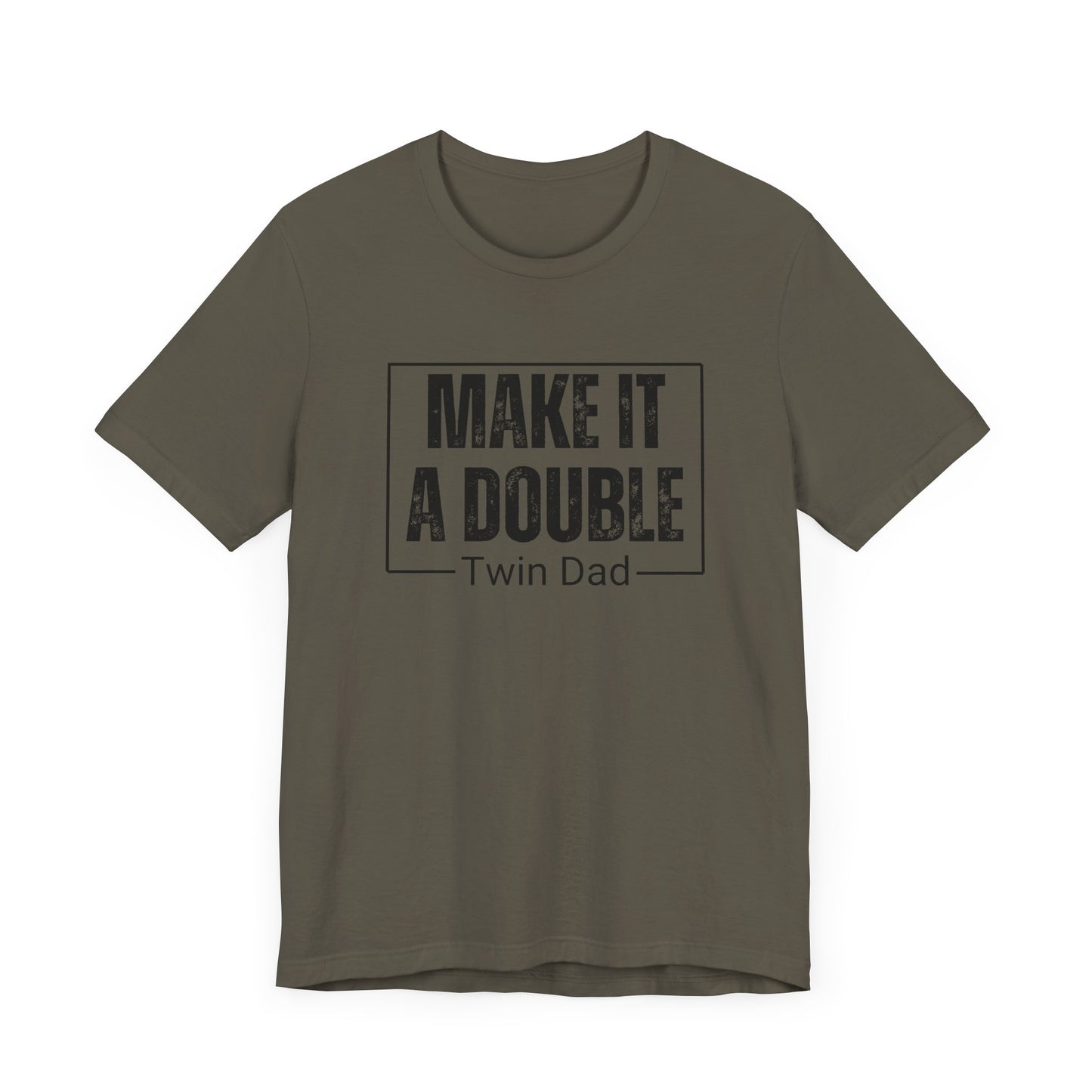 Make It a Double Twin Dad Tee, Funny Dad Shirt, Unisex Graphic Tee, Gift for Father's Day, Men's Casual Top, Dad Humor T-Shirt