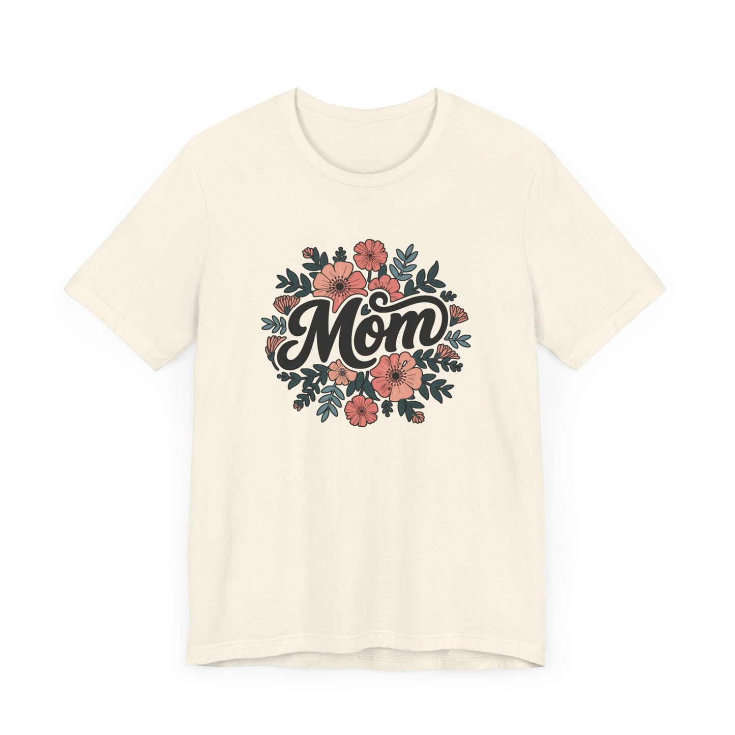 Floral Mom Tee, Gift for Mothers Day, Birthday Gift for Mom, Unisex Shirt, Cute Mom T-Shirt, Casual Wear