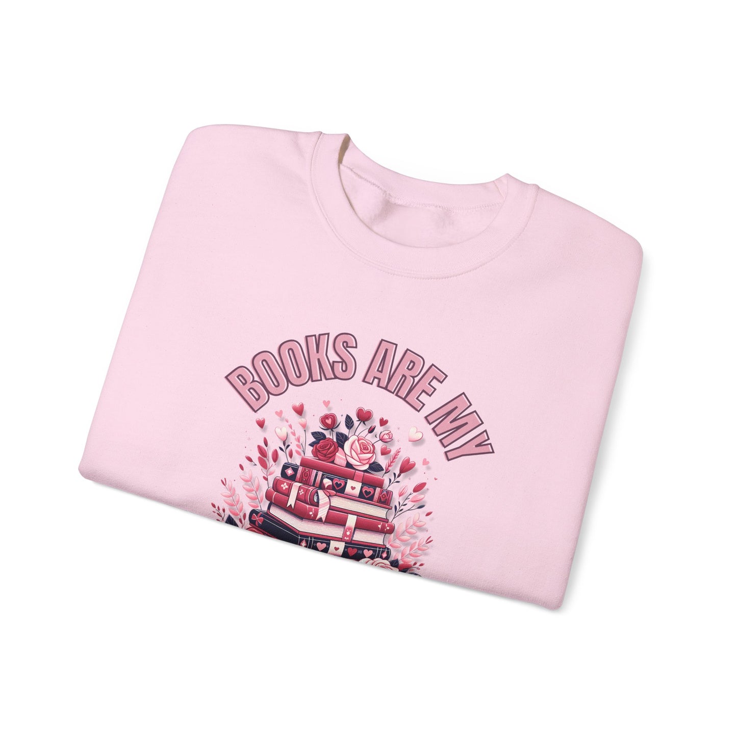 Books are My Love Language Valentines Day  Crewneck Sweatshirt