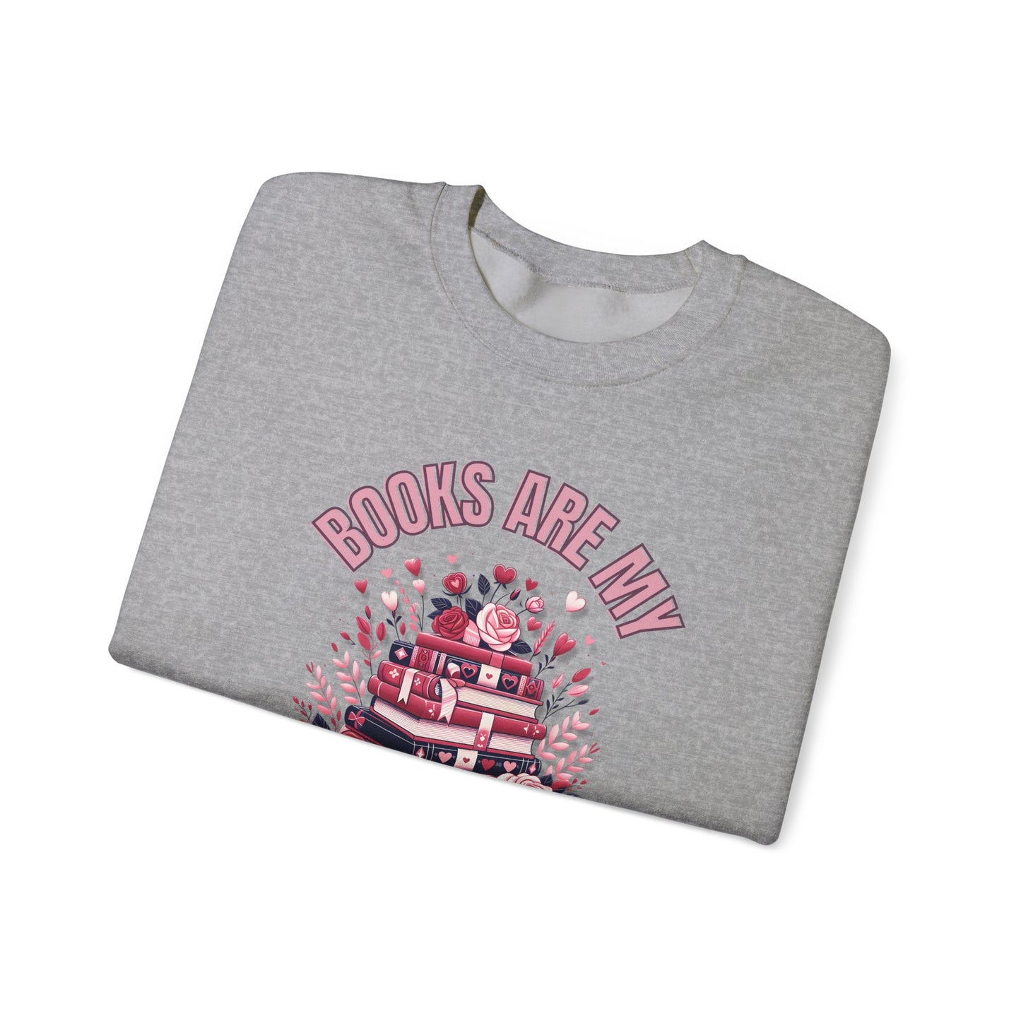 Books are My Love Language Valentines Day  Crewneck Sweatshirt