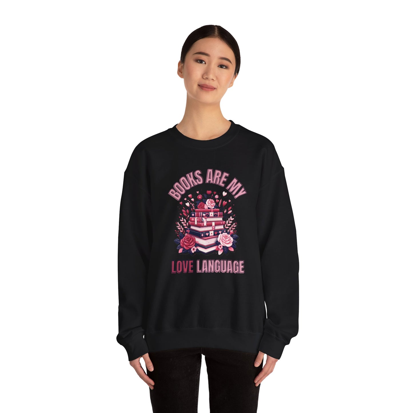 Books are My Love Language Valentines Day  Crewneck Sweatshirt