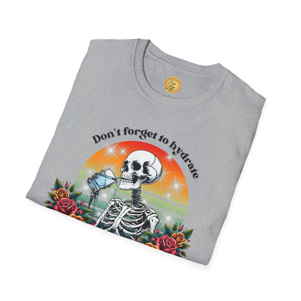 Skeleton Drinking Water T-Shirt — "Don't Forget to Hydrate and Mind Your Own Business" Retro Floral Tee