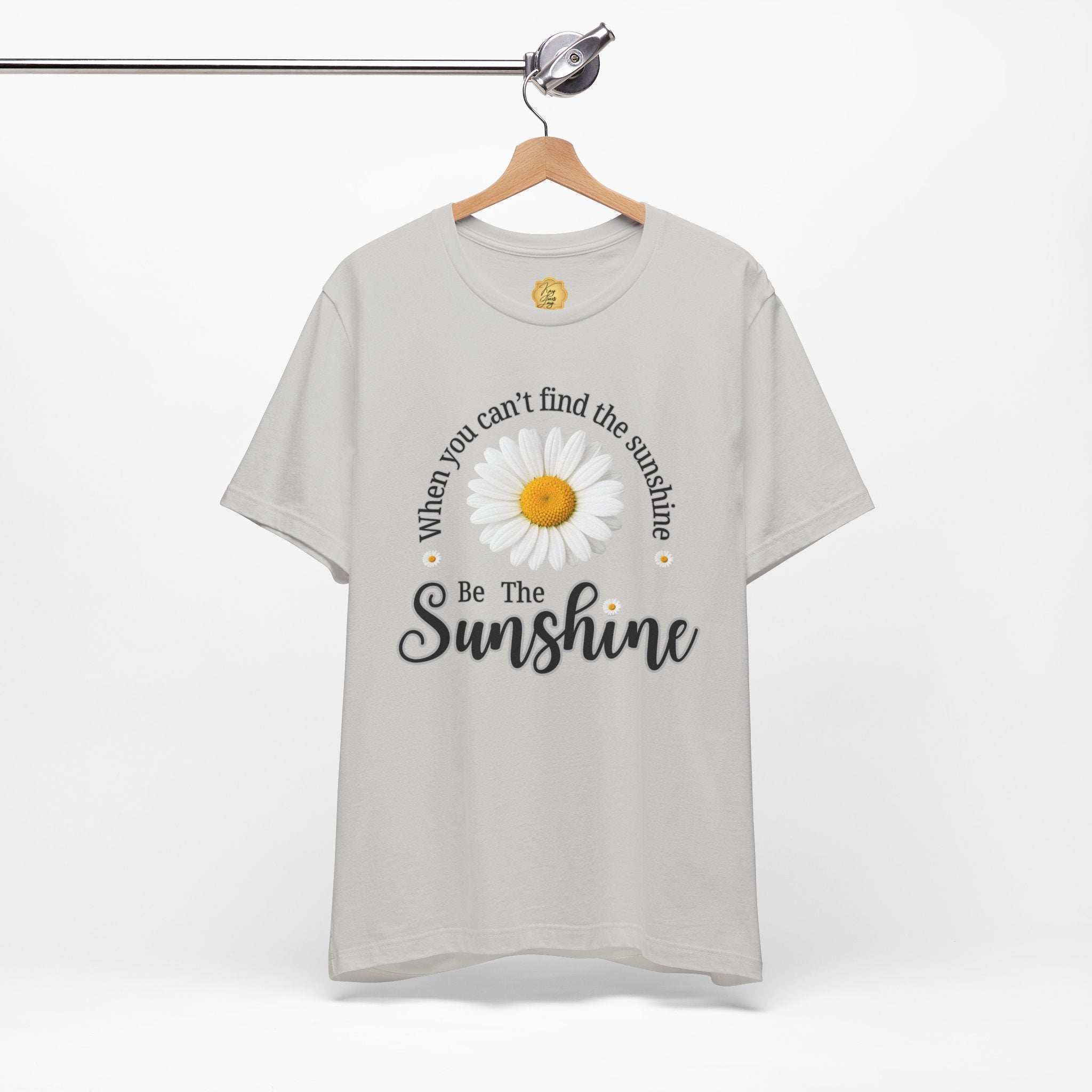 Sunshine Daisy Tee — “When You Can’t Find the Sunshine, Be the Sunshine”